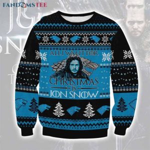 All I Want For Chrismas Is Jon Snow Ugly Christmas Sweater