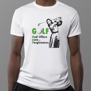 1 Tee Golf God Offers Love Forgiveness Shirt Ladies Tee
