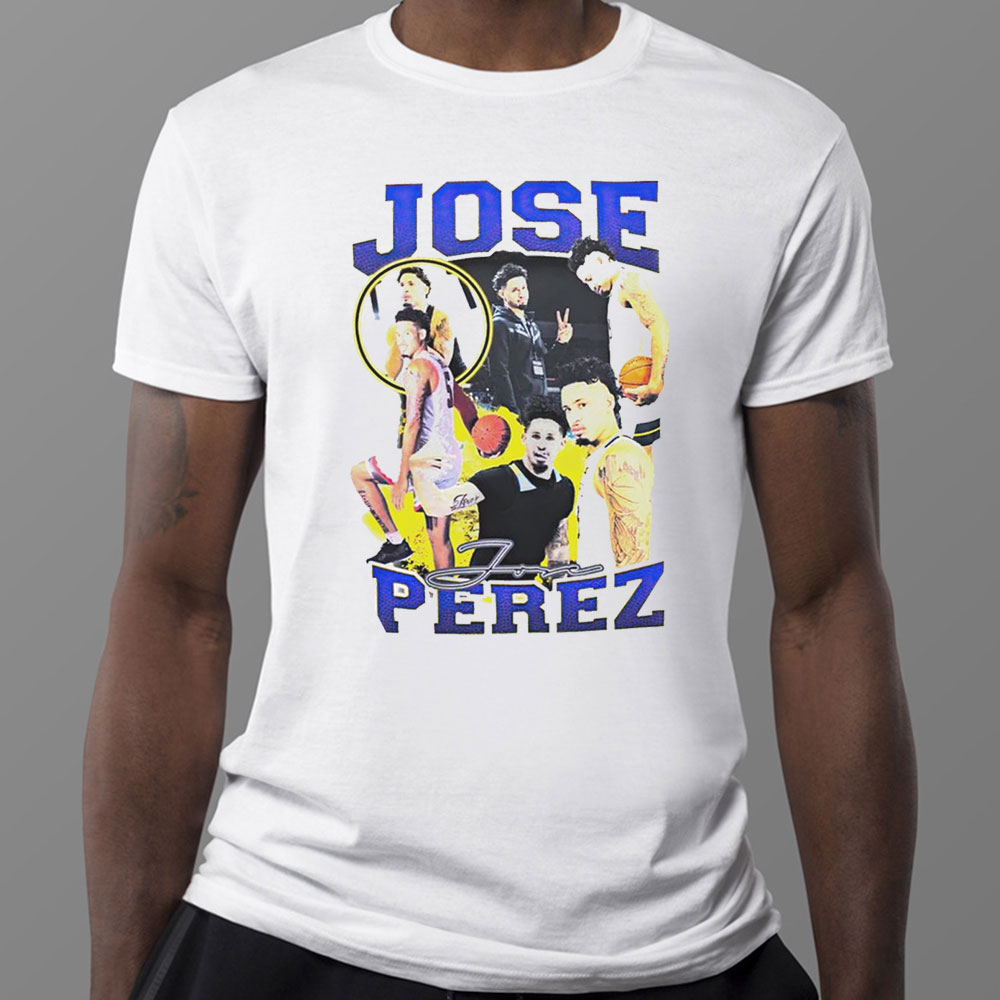 Jose Perez 2023 Shirt Hoodie Shirt, Ladies Tee