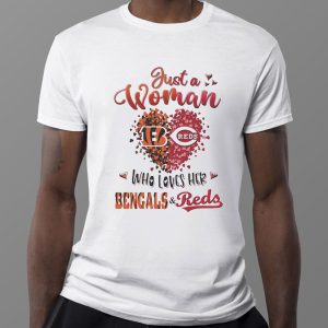 1 Tee Just A Woman Bengals And Reds Who Love Her Shirt Hoodie
