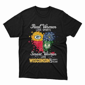 1 Unisex shirt Milwaukee Bucks Real Women Love Sports Smart Women Love Wisconsins Shirt Ladies Tee