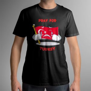 Pray For Turkey Cry Shirt, Ladies Tee