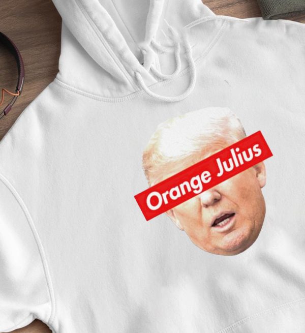 Donald Trump Meme Orange Julius Shirt, Ladies Tee