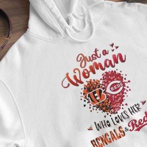 Hoodie Just A Woman Bengals And Reds Who Love Her Shirt Hoodie