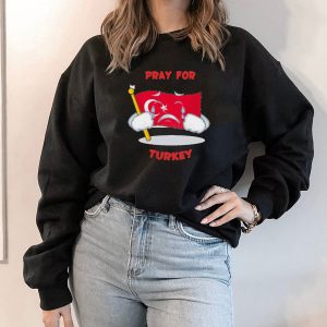 Pray For Turkey Cry Shirt, Ladies Tee