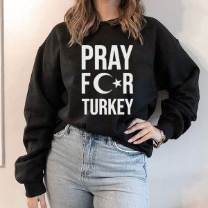 Hoodie Pray For Turkey T Shirt Hoodie