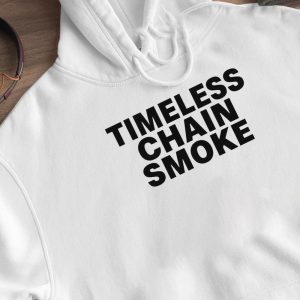 Hoodie Timeless Chain Smoke Shirt Hoodie
