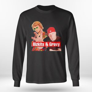 Longsleeve shirt Bizkits And Gravy Shirt Ladies Tee