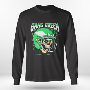 Longsleeve shirt Gang Green Philadelhphia Eagles Shirt Hoodie