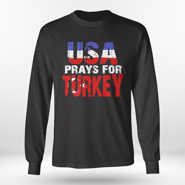 Usa Prays For Turkey Shirt, Ladies Tee