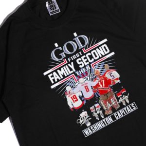 Men Tee God First Family Second Then N Backstrom Alexander Olaf Kolzig Rod Langway Washington Capitals Shirt