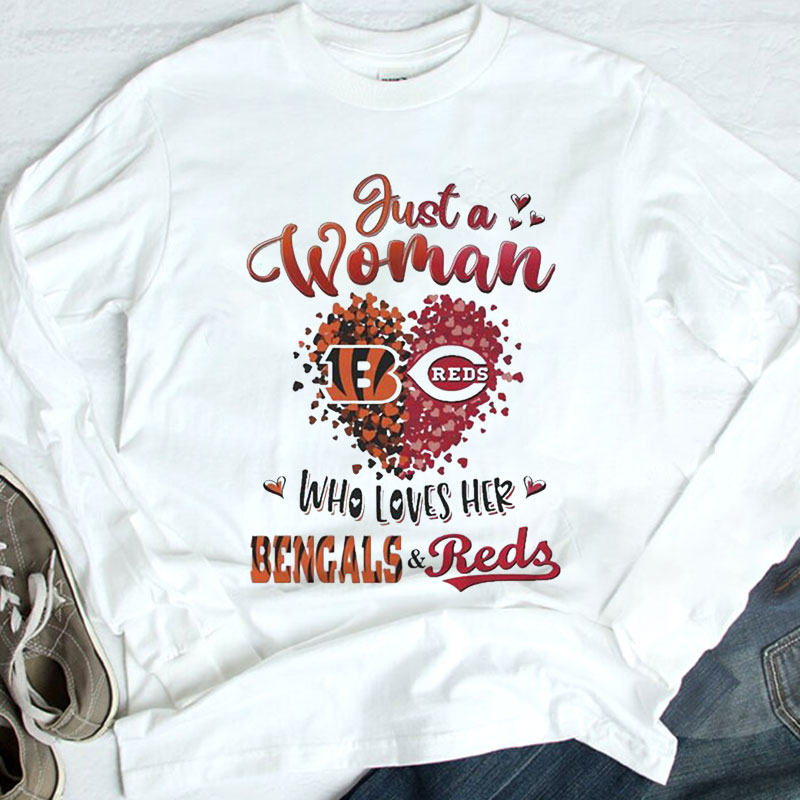 Just A Woman Bengals And Reds Who Love Her Shirt, Hoodie