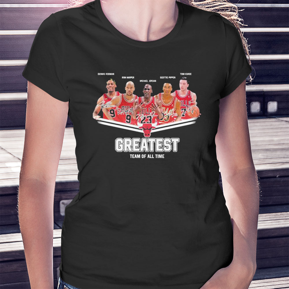Greatest Dennis Rooman Ron Harper Michael Jordan Scottie Pippen Toni Kukoc Team Of All Time Shirt