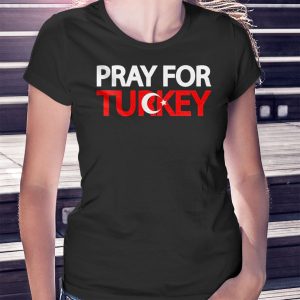 woman shirt Pray For Turkey 2023 T Shirt