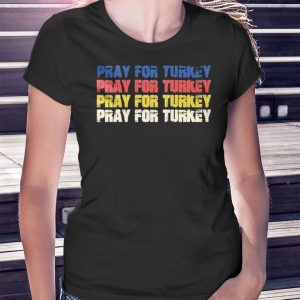 woman shirt Pray For Turkey Vintage Shirt Ladies Tee