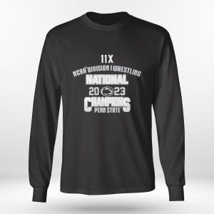 11X NCAA Division I Wrestling National Champions 2023 Penn State Shirt, Hoodie