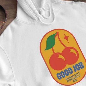 2023 Midnight Organic Good Job Cherry Tee Shirt, Hoodie