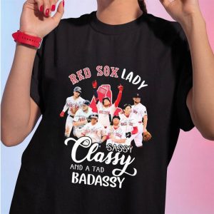 1 Shirt tee Boston Red Sox 2023 Lady Sassy Classy And A Tad Badassy Signatures Ladies Tee Shirt