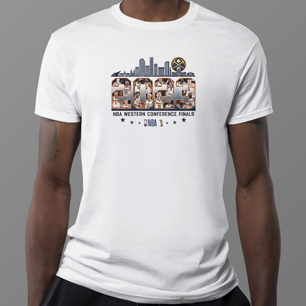 Denver Nuggets Skyline Players 2023 Nba Western Conference Finals Shirt