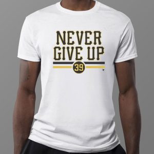1 Tee Never Give Up Pittsburgh Pirates Drew Maggi 39 T Shirt