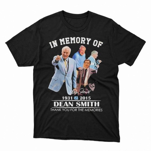 In Memory Of 1931-2015 Dean Smith Thank You For The Memories Signature Tee Shirt, Hoodie