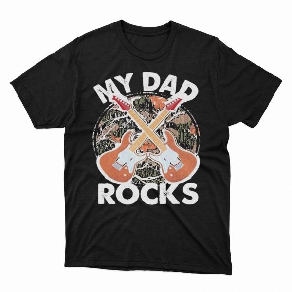 My Dad Rocks Rocker Father Rock And Roll Papa Daddy Music Tee Shirt, Hoodie
