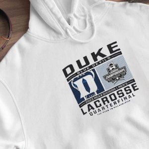 Hoodie Duke Blue Devils 2023 Division I Mens Lacrosse Quarterfinal T Shirt