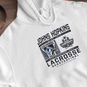 Hoodie Johns Hopkins Blue Jays 2023 Division I Mens Lacrosse Quarterfinal T Shirt