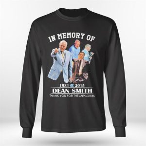 Longsleeve shirt In Memory Of 1931 2015 Dean Smith Thank You For The Memories Signature Tee Shirt Hoodie