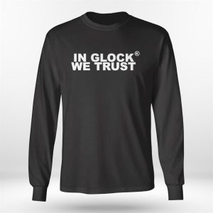 Longsleeve shirt Kixkz Galore In Glock We Trust Shirt Hoodie