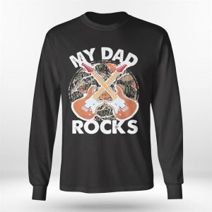 Longsleeve shirt My Dad Rocks Rocker Father Rock And Roll Papa Daddy Music Tee Shirt Hoodie