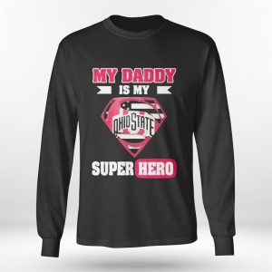 Longsleeve shirt Ohio State Buckeyes My Daddy Is My Super Hero Ladies Tee Shirt