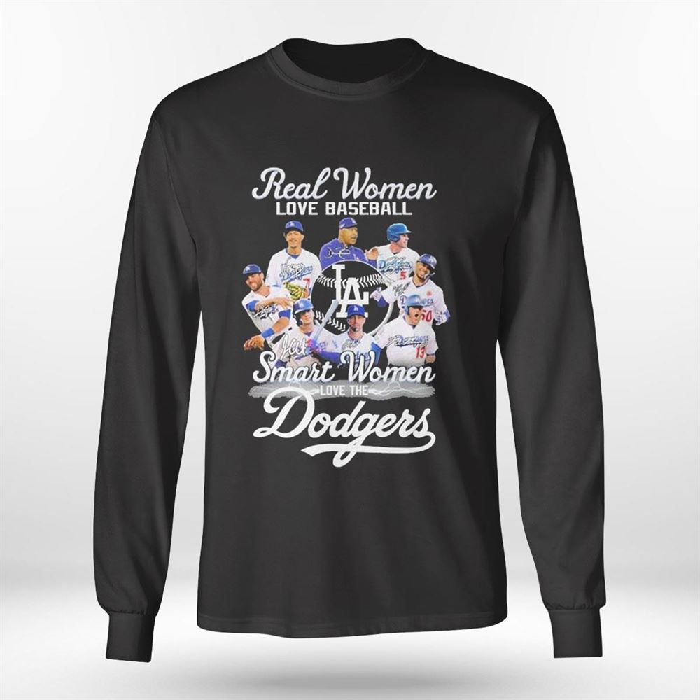 Real Women Love Baseball Smart Women Love The La Dodgers 2023 Signatures Shirt, Hoodie