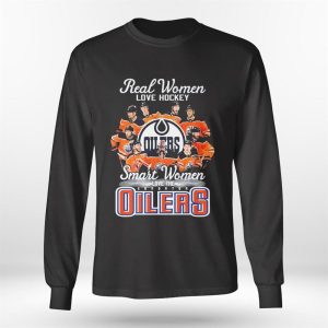 Longsleeve shirt Real Women Love Hockey Smart Women Love The Edmonton Oilers 2023 Ladies Tee Shirt