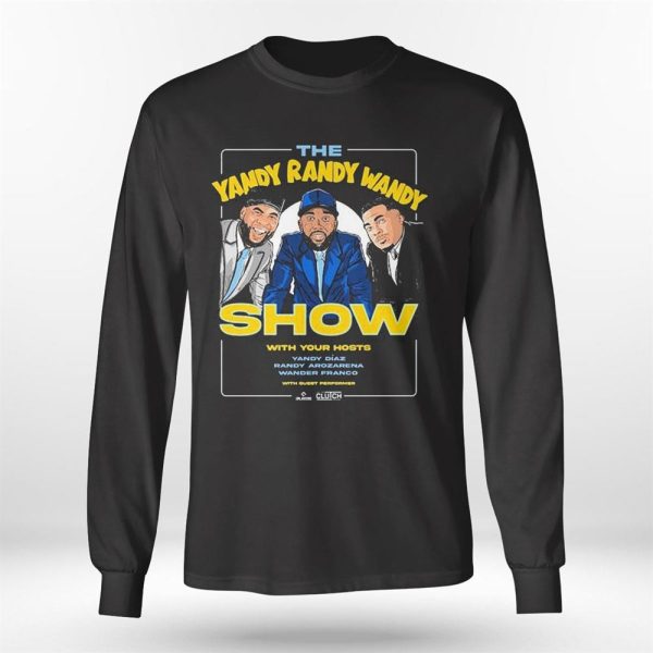 The Yandy Randy Wandy Show With Your Hosts Tee Shirt, Hoodie