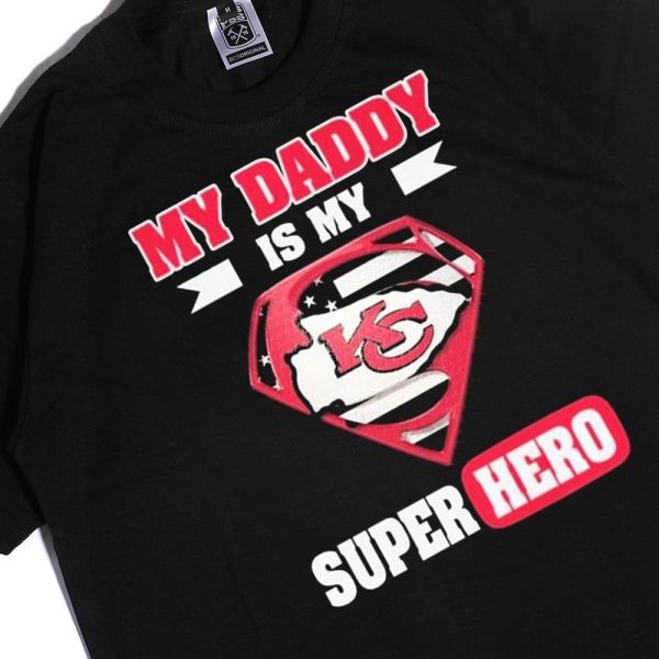 Kansas City Chiefs My Daddy Is My Super Hero Ladies Tee Shirt