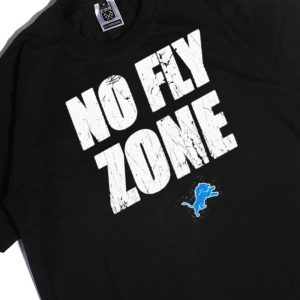 Men Tee No Fly Zone Detroit Lions Shirt Hoodie
