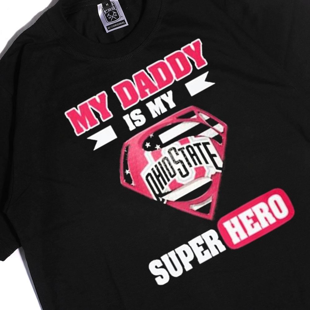 Ohio State Buckeyes My Daddy Is My Super Hero Ladies Tee Shirt