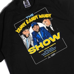Men Tee The Yandy Randy Wandy Show With Your Hosts Tee Shirt Hoodie