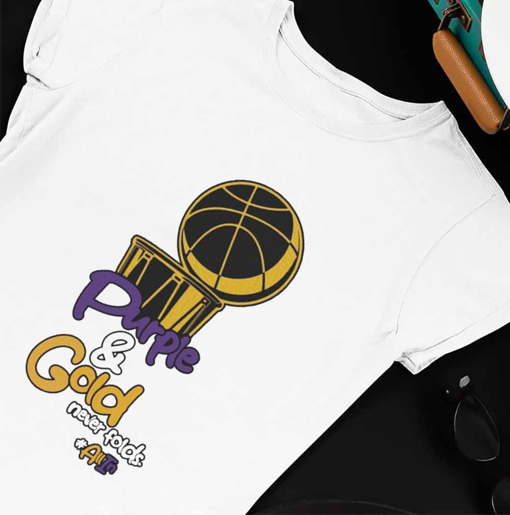 Los Angeles Lakers Purple Gold Never Folds T-Shirt