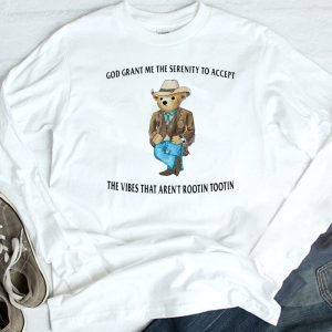 longsleeve Bear God grant me the serenity to accept Shirt Hoodie