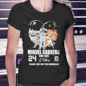 woman shirt 24 Miguel Cabrera Detroit Tigers Thank You For The Memories 2008 2023 Signature Ladies Tee Shirt