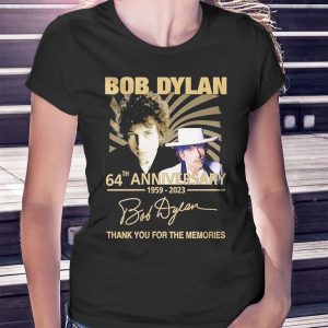 woman shirt Bob Dylan 64th Anniversary 1959 2023 Thank You For The Memories Signatures Shirt Hoodie