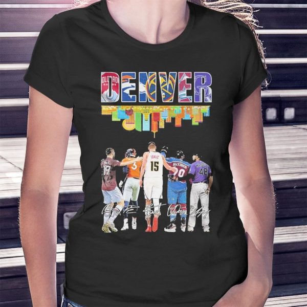 Denver Skyline Sports Team Players Signatures 2023 Ladies Tee Shirt