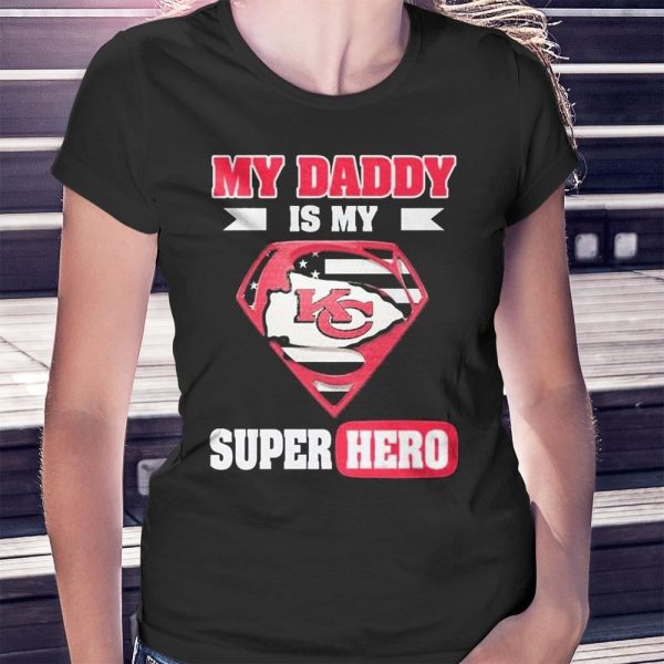 Kansas City Chiefs My Daddy Is My Super Hero Ladies Tee Shirt