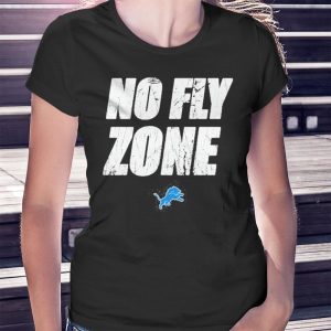 woman shirt No Fly Zone Detroit Lions Shirt Hoodie