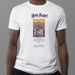 1 Tee Jk Rowling Killed Two People While Driving Drunk Harry Potter Shirt Longsleeve