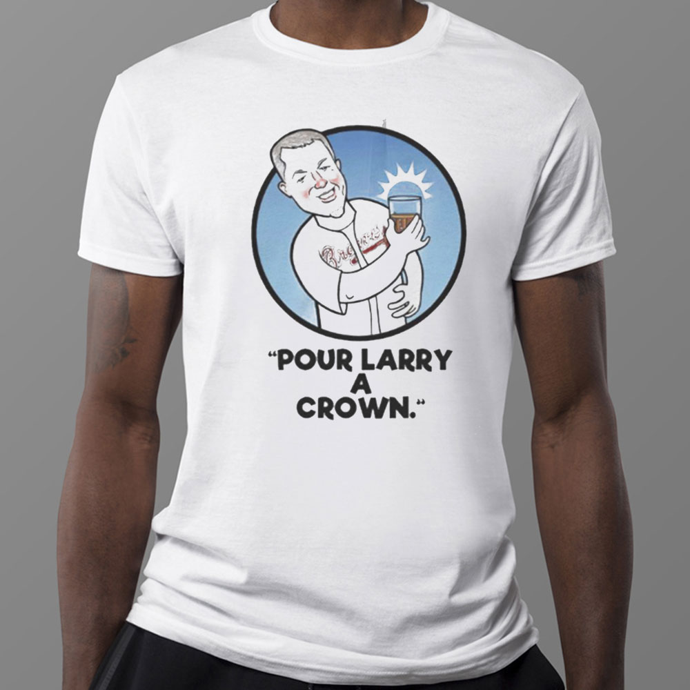 Pour Larry A Crown Chipper Jones Shirt, Longsleeve