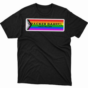 1 Unisex shirt Disaster Girls Podcast Cracker Barrel Has Fallen Pride Shirt