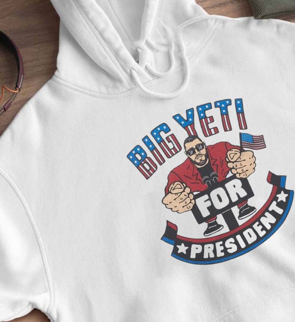 Big Yeti For President T-Shirt